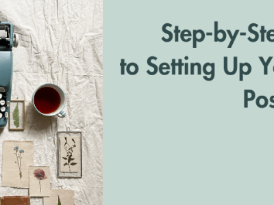 Step-by-Step Guide to Setting Up Your First Blog&nbsp;Post